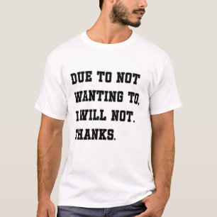 Sarcastic Everyday Mood Due To Not Wanting T-Shirt
