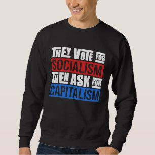 Sarcastic Facts Of Capitalism Artwork Sweatshirt