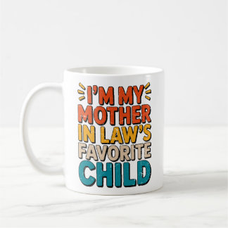 Sarcastic Family Humor Mother In Law Funny Parent Coffee Mug