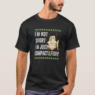 Sarcastic Fishing Quote For Men & Boys Fisherman T-Shirt