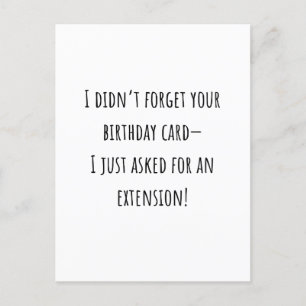 Sarcastic Funny Belated Birthday Card