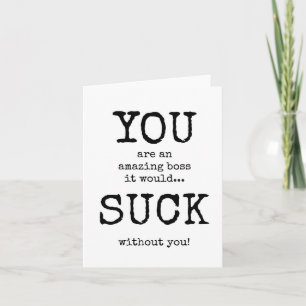 Sarcastic, Funny, Boss Appreciation  Card