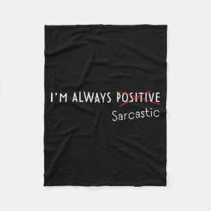 Sarcastic Funny Positive Crossed Out Sarcasm Love Fleece Blanket