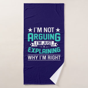 Sarcastic Funny Quote Design Bath Towel