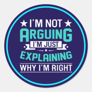 Sarcastic Funny Quote Design Classic Round Sticker