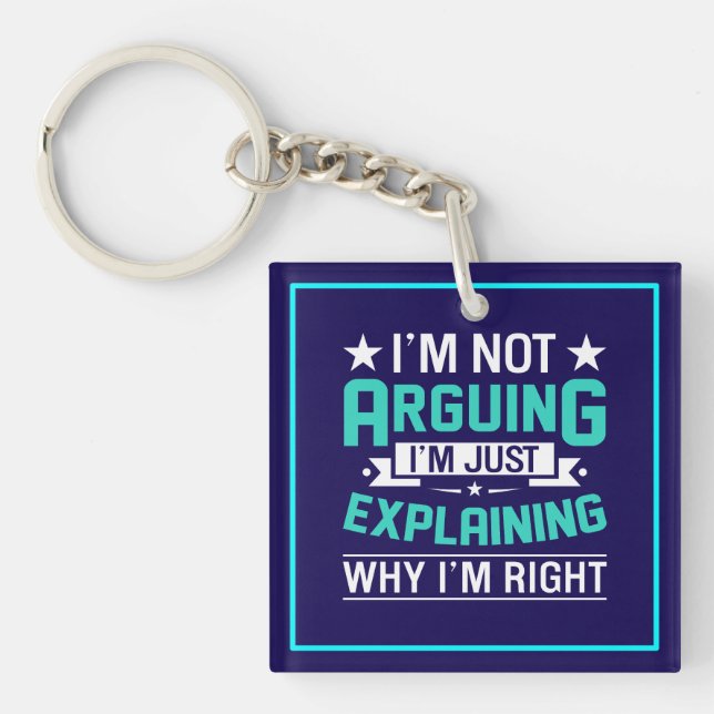 Sarcastic Funny Quote Design Key Ring (Front)