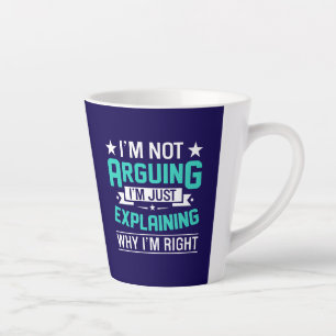 Sarcastic Funny Quote Design Latte Mug