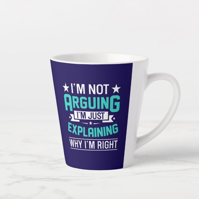 Sarcastic Funny Quote Design Latte Mug (Right)