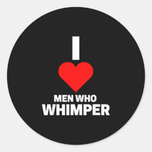 Sarcastic funny saying whimper humourous sarcasm  classic round sticker
