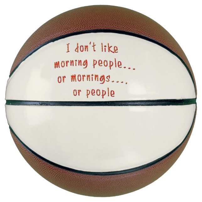 Sarcastic Funny Sayings and Quotes Salty Sarcasm Basketball (Front)