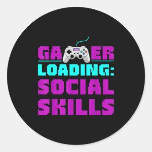 Sarcastic Gamer Loading Social Skills Funny Video Classic Round Sticker
