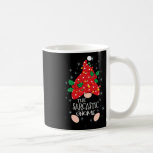 Sarcastic Gnome Costume Family Matching Funny Chri Coffee Mug