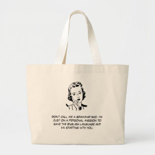 Sarcastic Grammar Nazi Bag