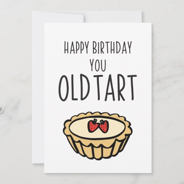 Sarcastic Happy Birthday Old Tart Card (Front)