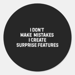 Sarcastic Humour Quotes Art For Men Women Funny Classic Round Sticker