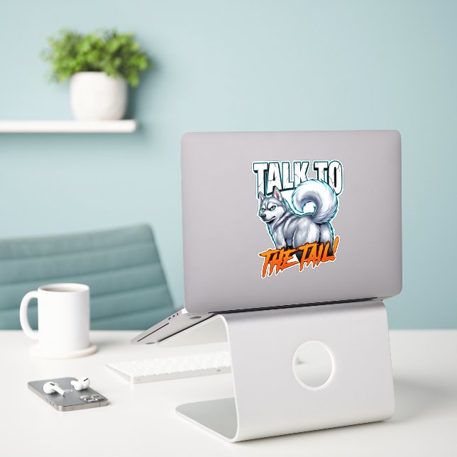 Sarcastic Husky Talk to the Tail Funny Meme (Laptop On Desk)