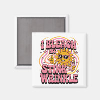 Sarcastic I Bleach My Stink Wrinkle Funny Gag Meme