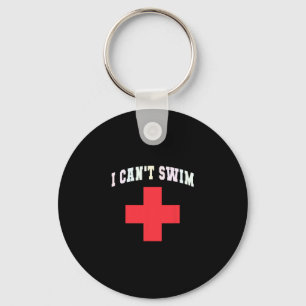 Sarcastic I Can't Swim Off Duty Lifeguards Cruise Key Ring