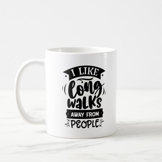 Sarcastic I like long walks away from people Coffee Mug (Left)
