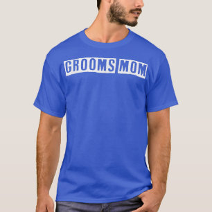 Sarcastic Idea Quotes Funny Grooms Mum T-Shirt
