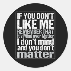 Sarcastic If Dont Like Funny Quote Introvert Classic Round Sticker
