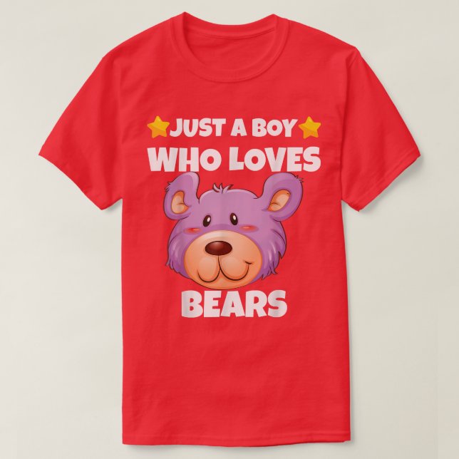 Sarcastic Just A boy Who Loves Bears Addict Meme L T-Shirt (Design Front)
