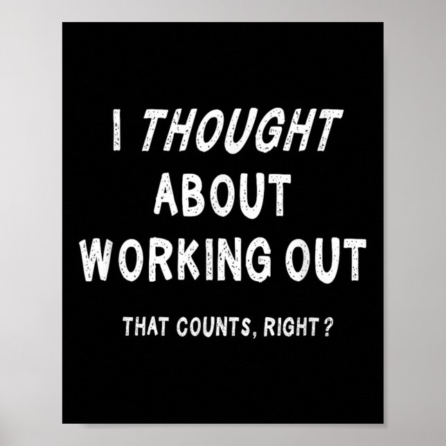 Sarcastic Lazy Workout Saying Funny Working Out Mo Poster (Front)