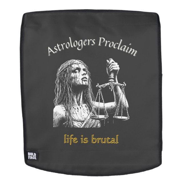 Sarcastic Libra Horoscope – Life Is Brutal Backpack (Removable Face)