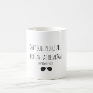 Sarcastic Literary Quote Breakfast Mug