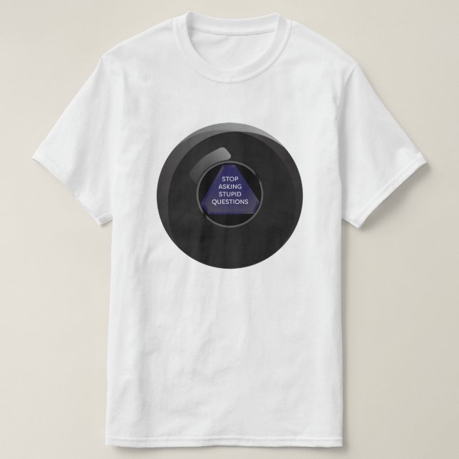 Sarcastic Magic 8 Ball T-Shirt (Design Front)
