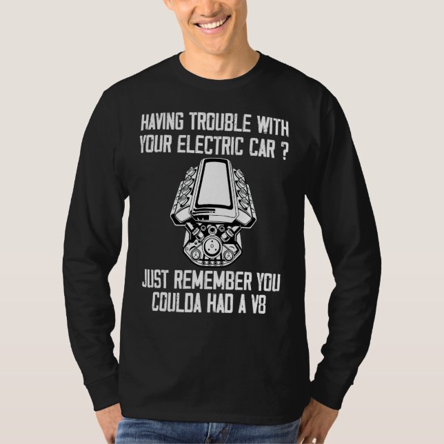 Sarcastic Mechanic V8 Engine Problems  Electric Ca T-Shirt (Front)