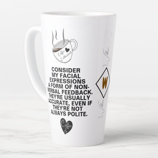 Sarcastic Mug with Funny Quote for Coffee Lovers (Left Angle)