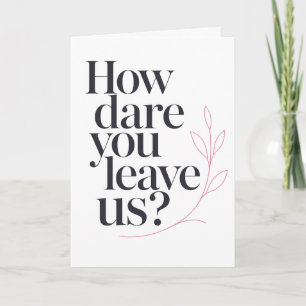 Sarcastic New Job Coworker Farewell Quote Card