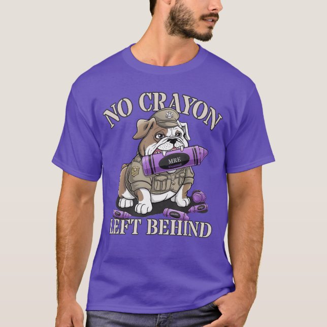 Sarcastic NO Crayon Left Behind Proud Crew Militar T-Shirt (Front)