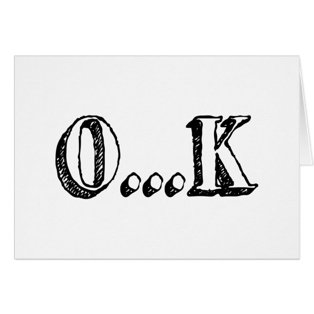 Sarcastic OK (Front Horizontal)