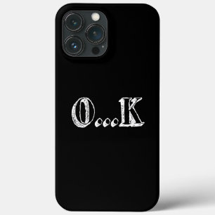 Sarcastic OK iPhone 13 Pro Max Case