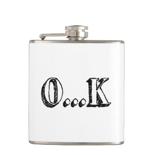 Sarcastic OK Hip Flask