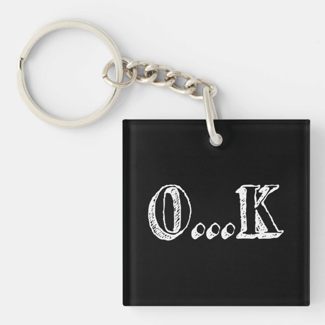 Sarcastic OK Key Ring (Front)