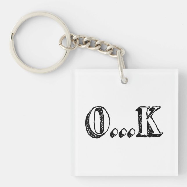 Sarcastic OK Key Ring (Front)