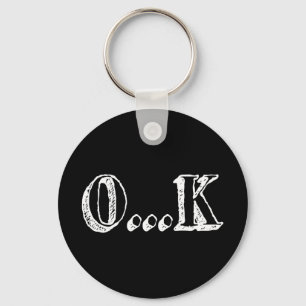 Sarcastic OK Key Ring