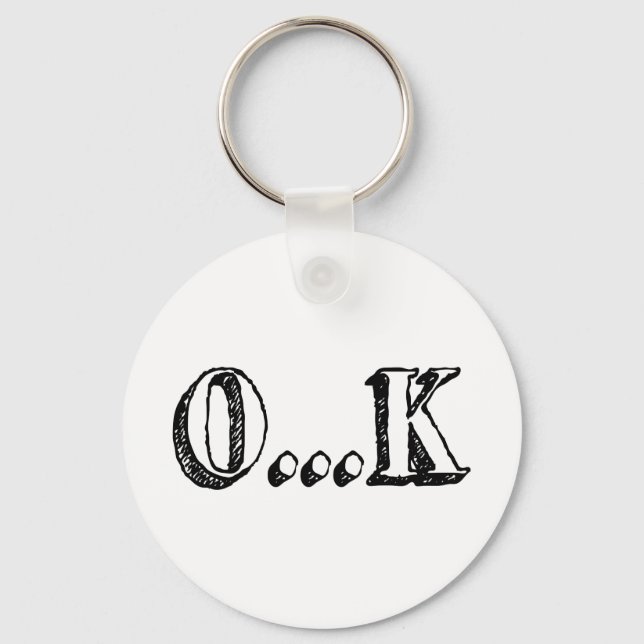 Sarcastic OK Key Ring (Front)