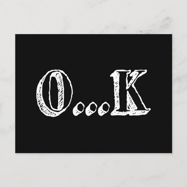 Sarcastic OK Postcard (Front)