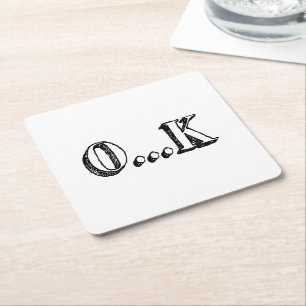 Sarcastic OK Square Paper Coaster
