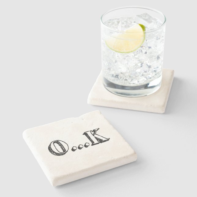Sarcastic OK Stone Coaster (Side)