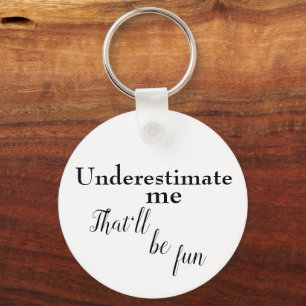 Sarcastic one linear quote to encourage success key ring