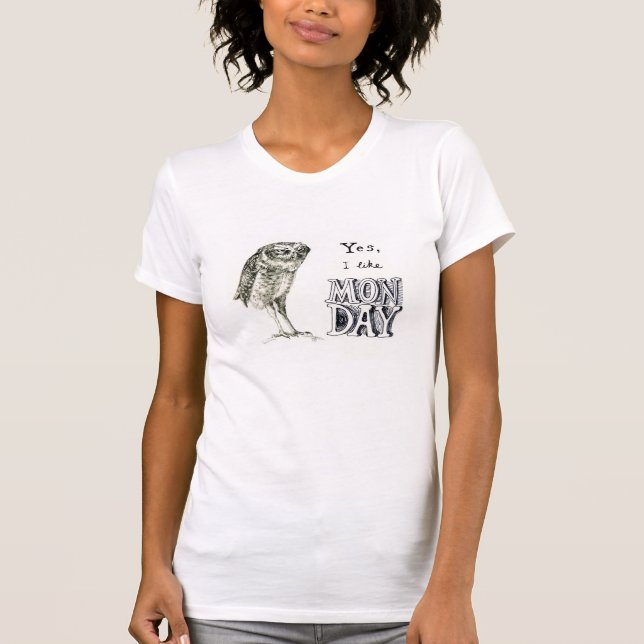 Sarcastic owl -monday T-Shirt (Front)