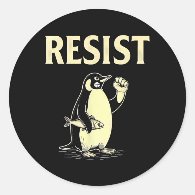 Sarcastic Penguins Resist Tariffs  Classic Round Sticker (Front)