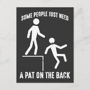 Sarcastic People Offensive Quote Pat On The Back Postcard