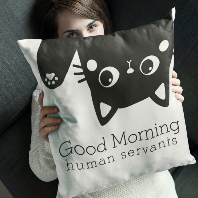 Sarcastic Pet Owner Good Morning From Cat   Cushion (Creator Uploaded)