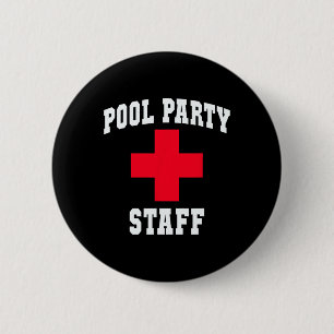 Sarcastic Pool Party Staff Beach Vacay Swim Cruise 6 Cm Round Badge